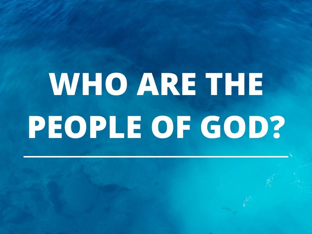 Who Are the People of God?